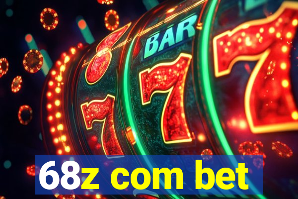 68z com bet